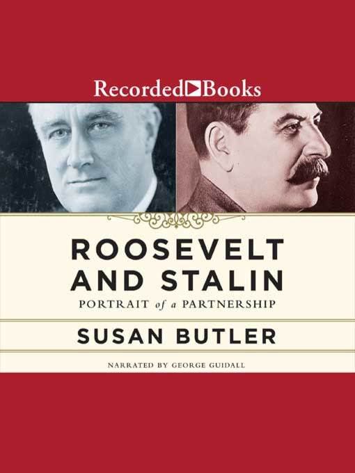 Title details for Roosevelt and Stalin by Susan Butler - Available